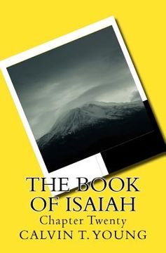 portada The Book Of Isaiah: Chapter Twenty (en Inglés)