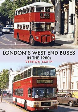 portada London's West end Buses in the 1980S (in English)