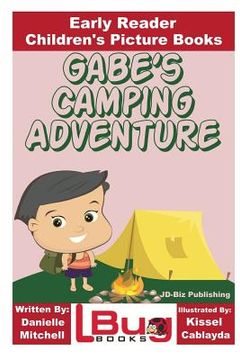 portada Gabe's Camping Adventure - Early Reader - Children's Picture Books (en Inglés)