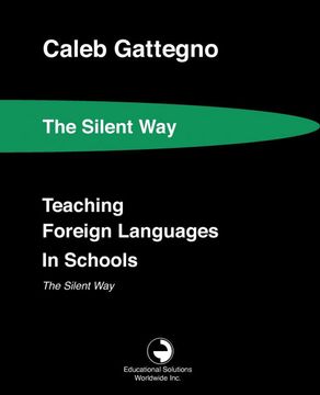 portada Teaching Foreign Languages in Schools the Silent way (en Inglés)