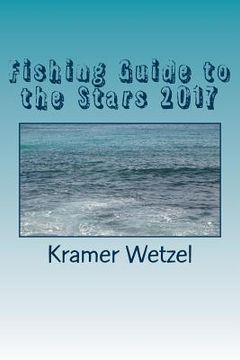 portada Fishing Guide to the Stars 2017: All the Horoscopes (en Inglés)