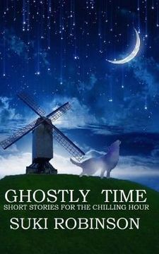 portada Ghostly Time: Short Stories forthe Chilling Hour (en Inglés)