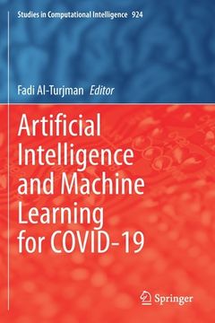 portada Artificial Intelligence and Machine Learning for Covid-19 (en Inglés)