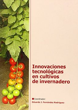 portada Innovaciones Tecnológicas en Cultivos de Invernadero (in Spanish)