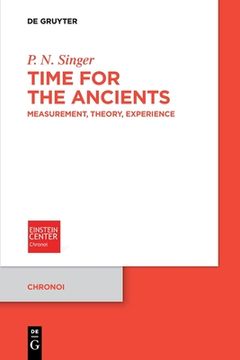 portada Time for the Ancients: Measurement, Theory, Experience (in English)