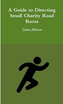 portada A Guide to Directing Small Charity Road Races (en Inglés)
