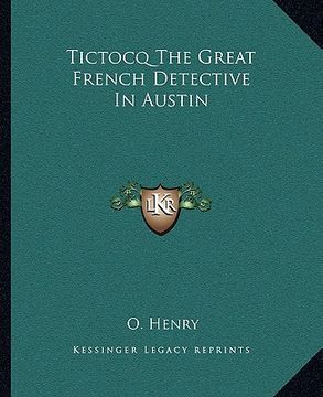 portada tictocq the great french detective in austin (en Inglés)