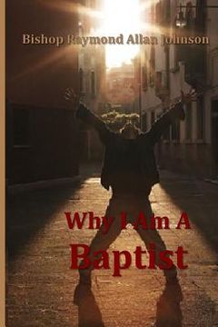 portada Why I Am a Baptist (en Inglés)