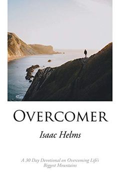 portada Overcomer: A 30 day Devotional on Overcoming Life's Biggest Mountains (en Inglés)