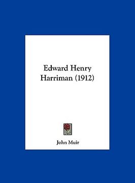portada edward henry harriman (1912) (en Inglés)