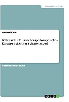 portada Wille und Leib ein Lebensphilosophisches Konzept bei Arthur Schopenhauer (en Alemán)