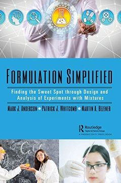 portada Formulation Simplified: Finding the Sweet Spot through Design and Analysis of Experiments with Mixtures (Hardback) 