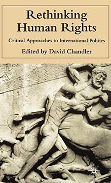 portada Rethinking Human Rights: Critical Approaches to International Politics (en Inglés)