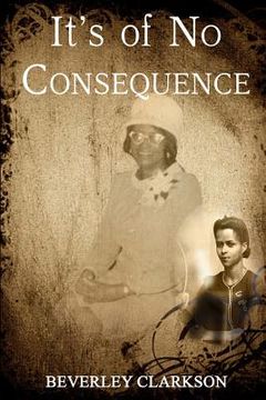 portada It's of No Consequence (en Inglés)