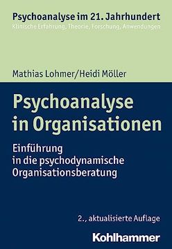 portada Psychoanalyse in Organisationen: Einfuhrung in Die Psychodynamische Organisationsberatung (en Alemán)