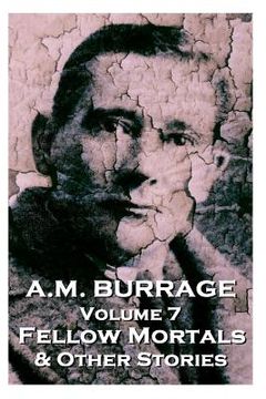 portada A.M. Burrage - Fellow Mortals & Other Stories: Classics From The Master Of Horror