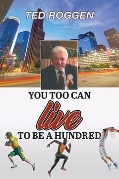portada You too can live to be a Hundred