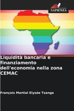 portada Liquidità bancaria e finanziamento dell'economia nella zona CEMAC (in Italian)