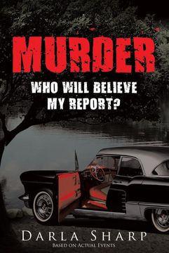 portada Murder: Who Will Believe my Report? 