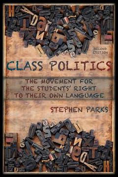 portada Class Politics: The Movement for the Students' Right to Their Own Language (2e) (in English)