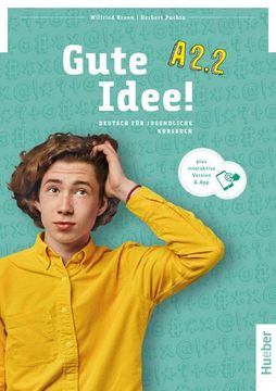 portada Gute Idee! A2. 2. Deutsch für Jugendliche. Deutsch als Fremdsprache / Kursbuch Plus Interaktive Version (en Alemán)