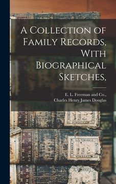 portada A Collection of Family Records, With Biographical Sketches, (in English)