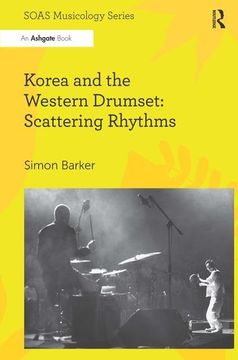 portada Korea and the Western Drumset: Scattering Rhythms (en Inglés)