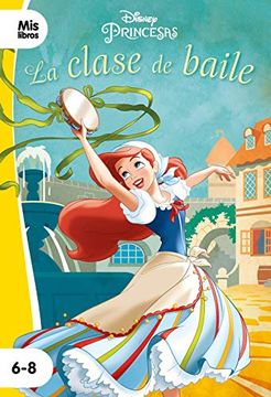 portada Princesas. La Clase de Baile (in Spanish)