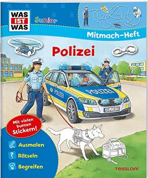portada Was ist was Junior Mitmach-Heft. Polizei (Was ist was Junior Mitmach-Hefte) (en Alemán)