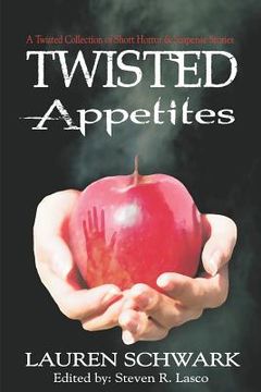portada Twisted Appetites (en Inglés)