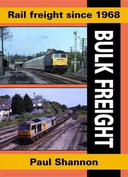 portada Rail Freight Since 1968: Bulk Freight (Railway Heritage)