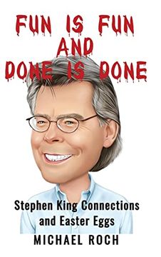 portada Fun is fun and Done is Done: Stephen King Connections and Easter Eggs