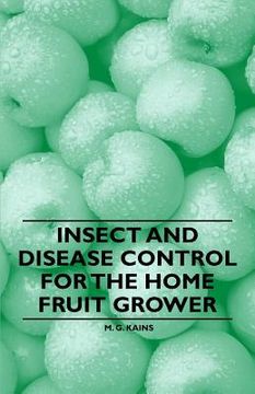portada insect and disease control for the home fruit grower
