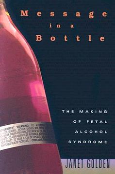 portada Message in a Bottle: The Making of Fetal Alcohol Syndrome