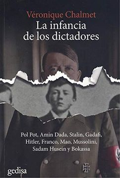 portada La Infancia de los Dictadores: Pol Pot, Amin Dadda, Stalin, Gadafi, Hitler, Franco, Mao, Mussolini, Sadam Husein y Bokassa