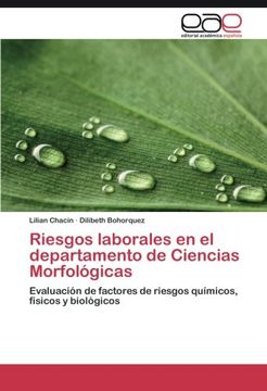 portada Riesgos laborales en el departamento de Ciencias Morfológicas: Evaluación de factores de riesgos químicos, físicos y biológicos (Spanish Edition)