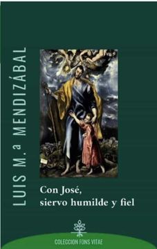 portada Con José, Siervo Humilde y Fiel: 5 (Fons Vitae)
