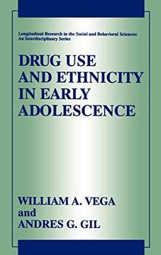 portada Drug use and Ethnicity in Early Adolescence (Longitudinal Research in the Social and Behavioral Sciences: An Interdisciplinary Series) (en Inglés)