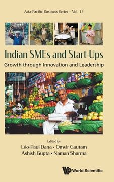 portada Indian SMEs and Start-Ups: Growth Through Innovation and Leadership (en Inglés)