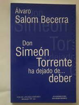 portada Don Simeón Torrente ha Dejado de Deber (in Spanish)