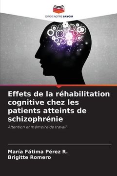 portada Effets de la réhabilitation cognitive chez les patients atteints de schizophrénie