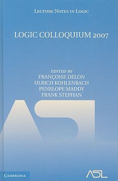 portada Logic Colloquium 2007 Hardback (Lecture Notes in Logic) (en Inglés)