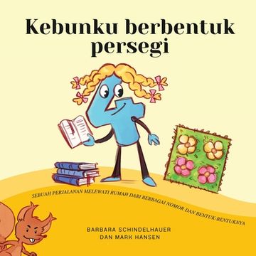 portada Kebunku Berbentuk Persegi: Sebuah Perjalanan Melewati Rumah Dari Berbagai Nomor dan Bentuk-Bentuknya (in Indonesian)