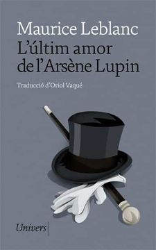 portada L'Últim Amor de L'Arsène Lupin: 86 (Univers) (en Catalá)
