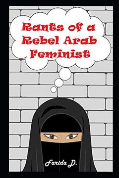 portada Rants of a Rebel Arab Feminist (in English)
