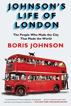 portada Johnson's Life of London: The People who Made the City That Made the World 