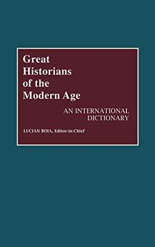 portada Great Historians of the Modern Age: An International Dictionary (in English)