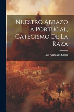 portada Nuestro Abrazo a Portugal, Catecismo de la Raza (in Spanish)