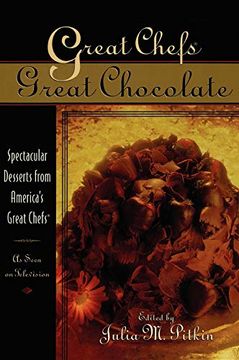 portada Great Chefs, Great Chocolate: Spectacular Desserts From America's Great Chefs (in English)