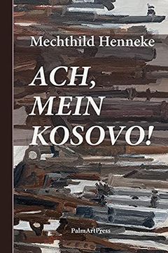 portada Ach, Mein Kosovo! (en Alemán)